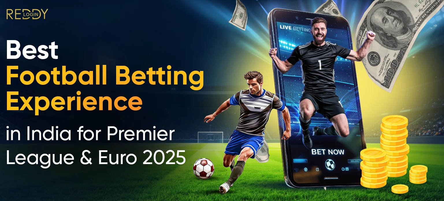 Best Football Betting Experience in India for Premier League & Euro 2025