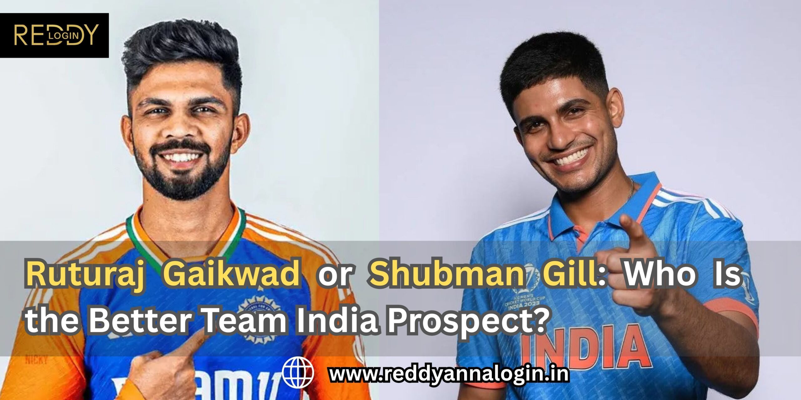 Ruturaj Gaikwad Or Shubman Gill